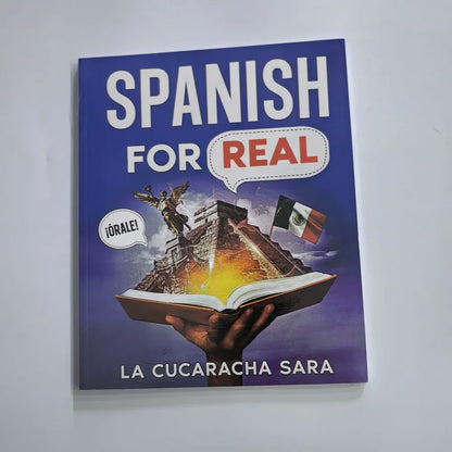 Spanish for Real / Spanish in 60 Days Speak Just Like The Locals with Common Slang Words and Phrases Conversation Starters Book